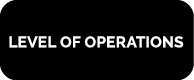 LEVEL OF OPERATIONS