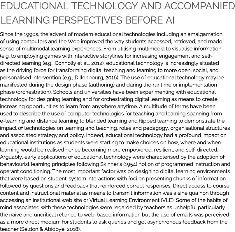 Educational technology and accompanied learning perspectives before AI Since the 1990s, the advent of modern educatio...