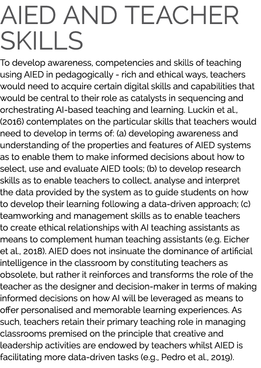 AIED and teacher skills To develop awareness, competencies and skills of teaching using AIED in pedagogically - rich ...