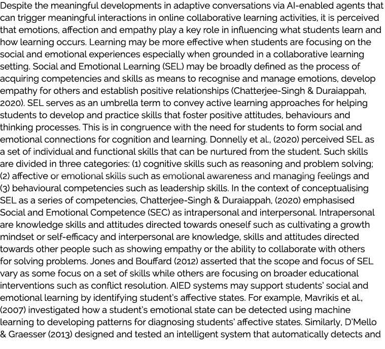 Despite the meaningful developments in adaptive conversations via AI-enabled agents that can trigger meaningful inter...