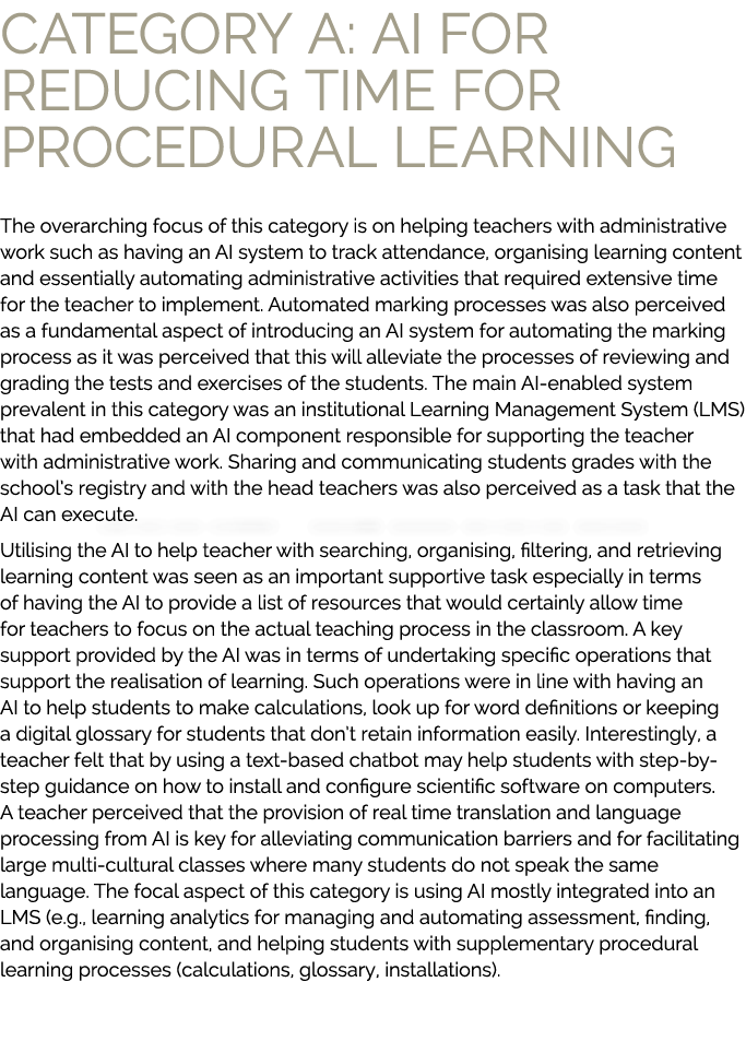 Category A: AI for Reducing time for procedural learning The overarching focus of this category is on helping teacher...