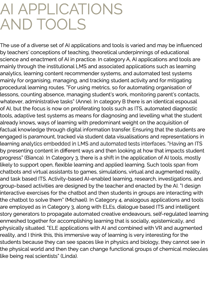 AI applications and tools The use of a diverse set of AI applications and tools is varied and may be influenced by te...