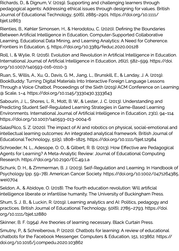Richards, D., & Dignum, V. (2019). Supporting and challenging learners through pedagogical agents: Addressing ethical...