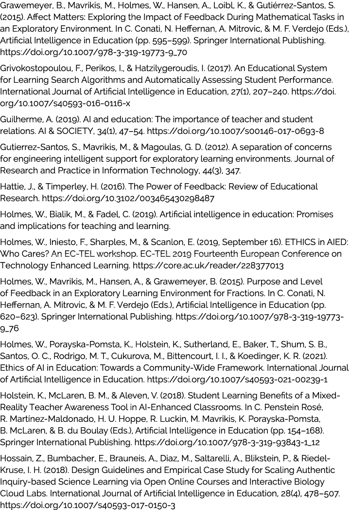 Grawemeyer, B., Mavrikis, M., Holmes, W., Hansen, A., Loibl, K., & Guti rrez-Santos, S. (2015). Affect Matters: Explo...