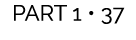 PART 1 • 37