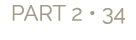 PART 2 • 34
