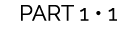 PART 1 • 1