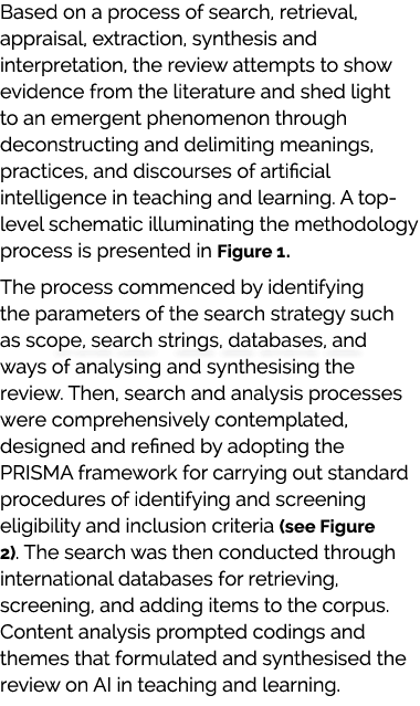Based on a process of search, retrieval, appraisal, extraction, synthesis and interpretation, the review attempts to ...