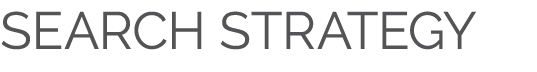 SEARCH STRATEGY
