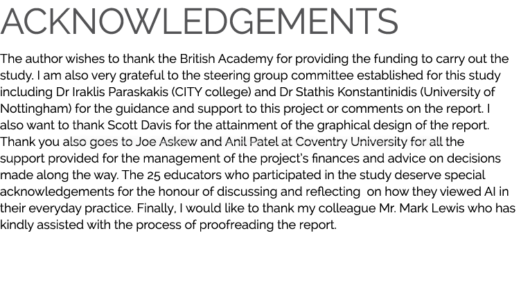 Acknowledgements The author wishes to thank the British Academy for providing the funding to carry out the study. I a...