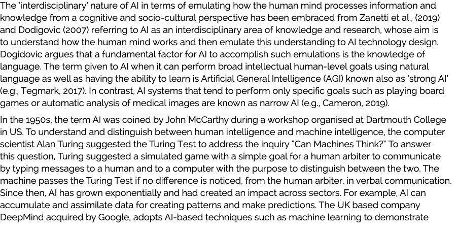 The ‘interdisciplinary’ nature of AI in terms of emulating how the human mind processes information and knowledge fro...