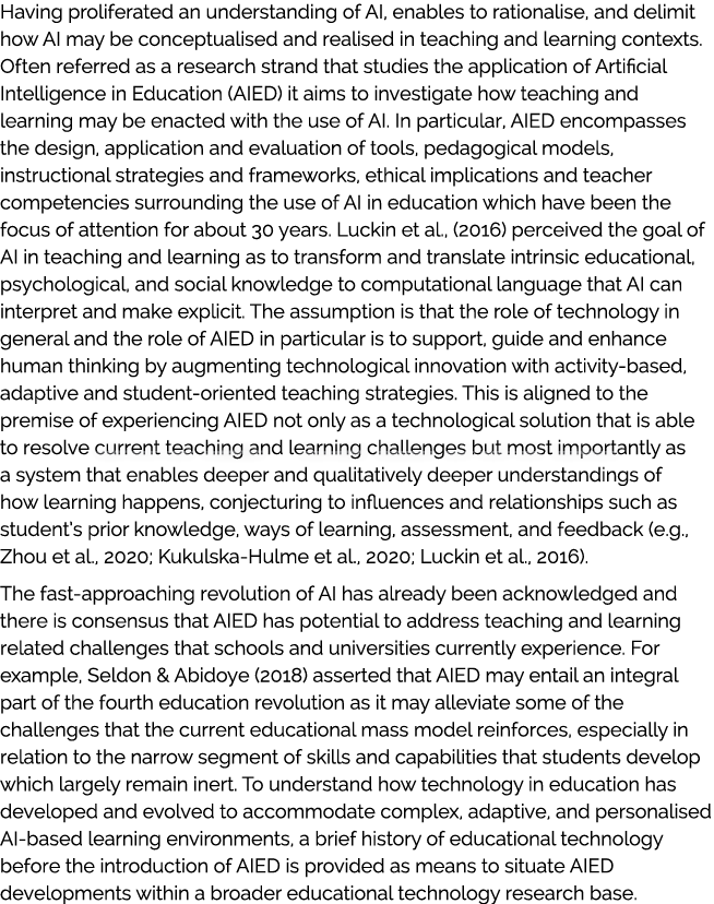 Having proliferated an understanding of AI, enables to rationalise, and delimit how AI may be conceptualised and real...