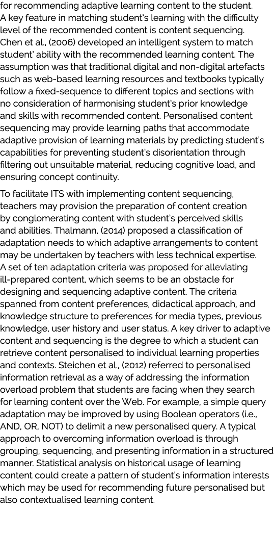 for recommending adaptive learning content to the student. A key feature in matching student’s learning with the diff...